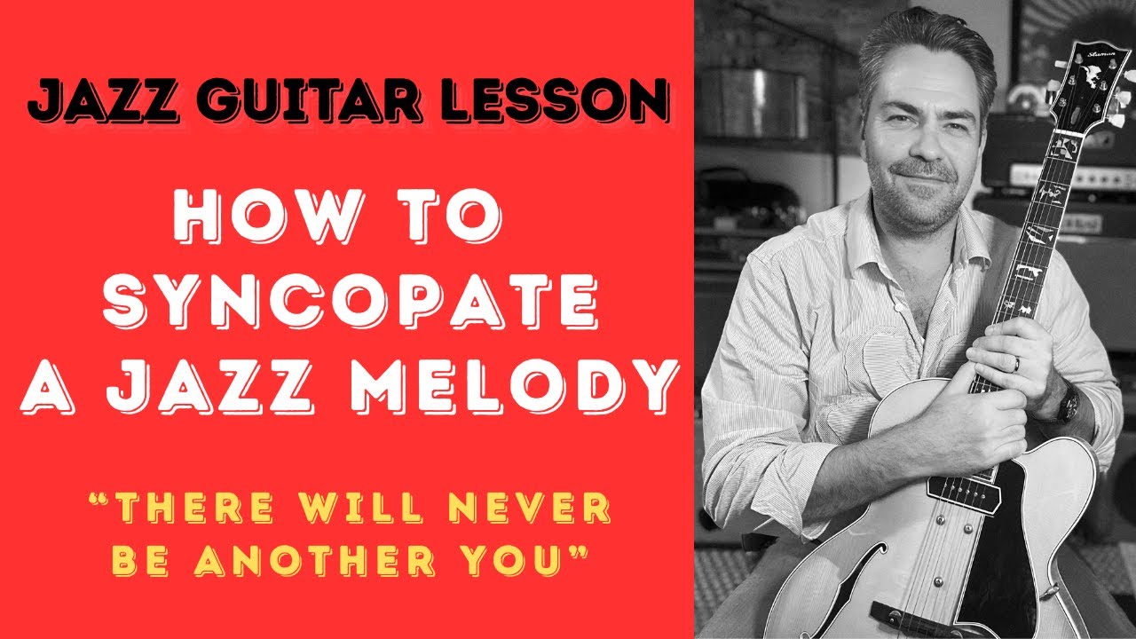 How To Syncopate A Jazz Melody: 