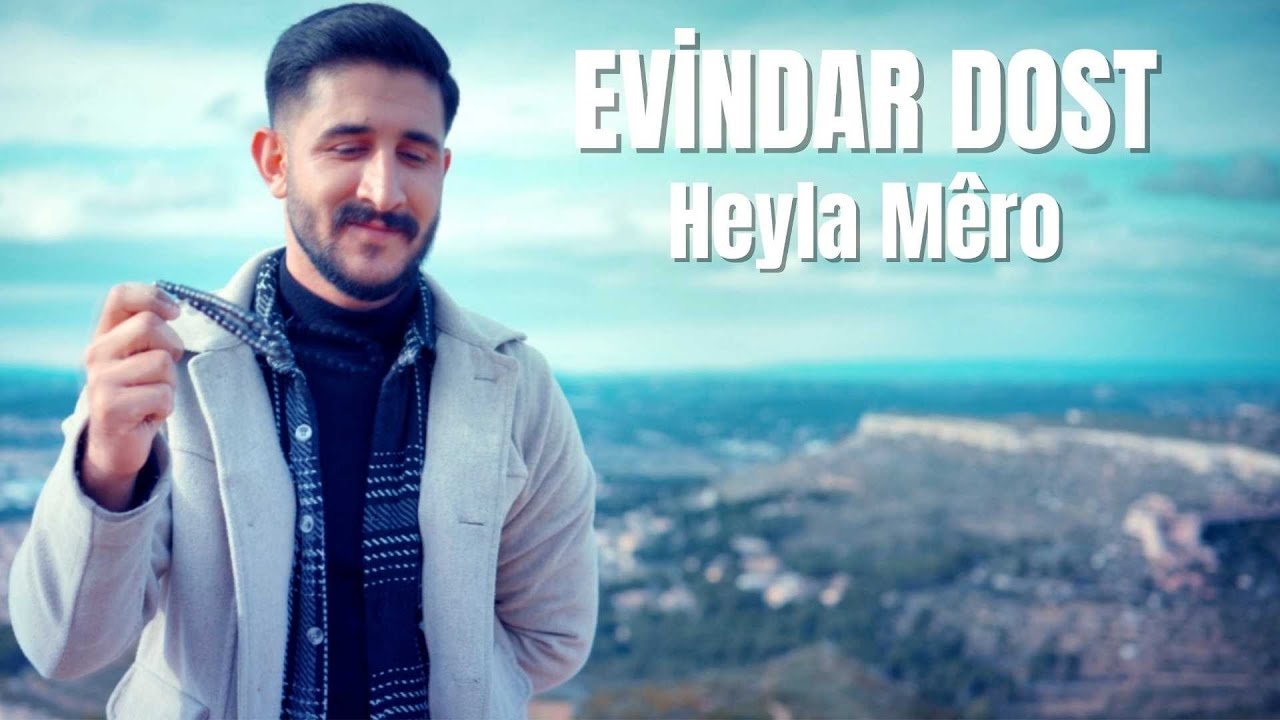 Evindar Dost - Heyla Mero 2025