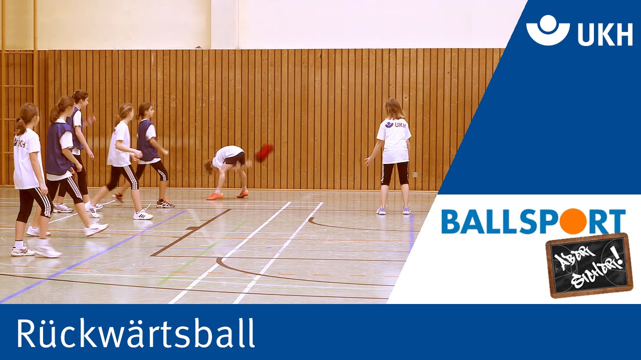 Ballsport - aber sicher!_01 Rückwärtsball
