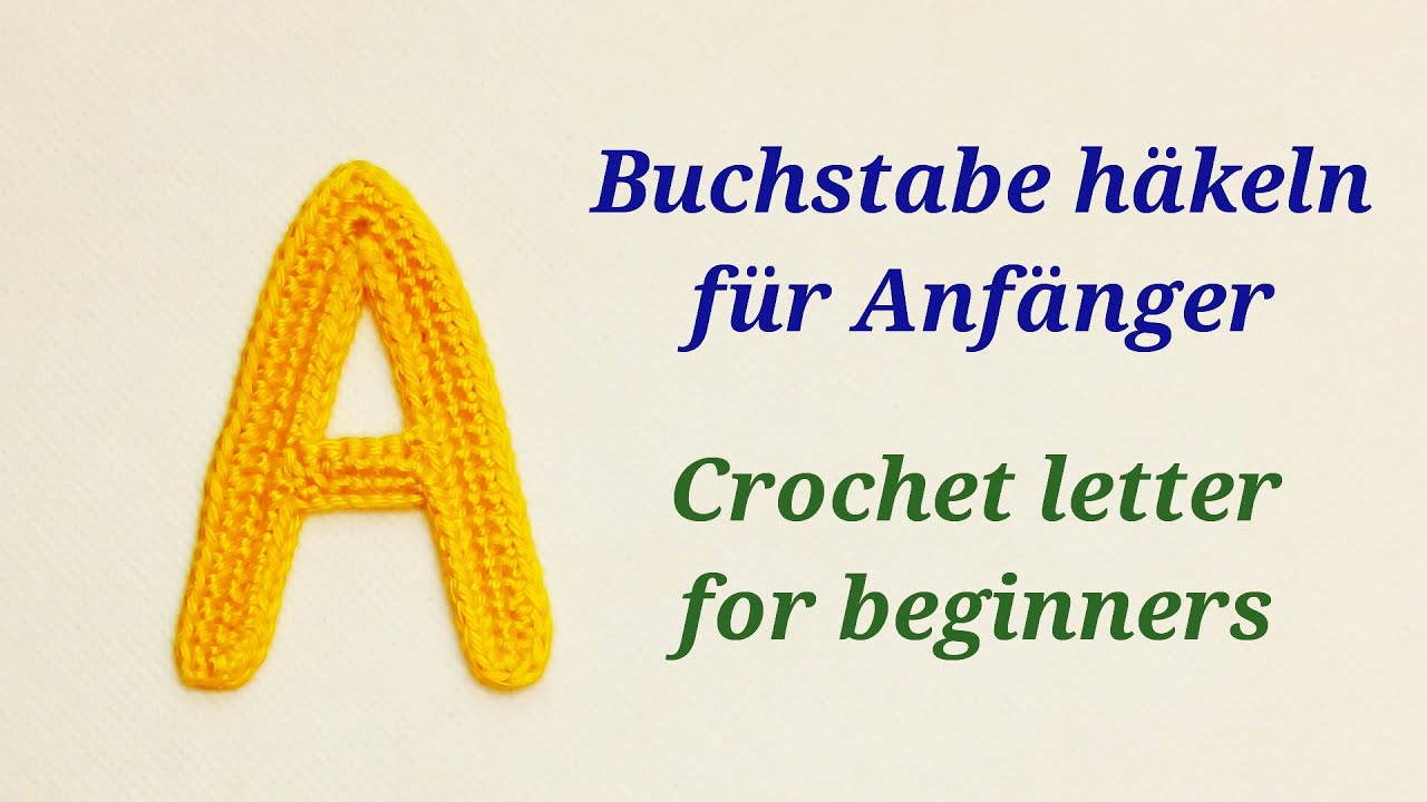 Gehäkelte Buchstaben - crochet letters - Buchstabe/letter 