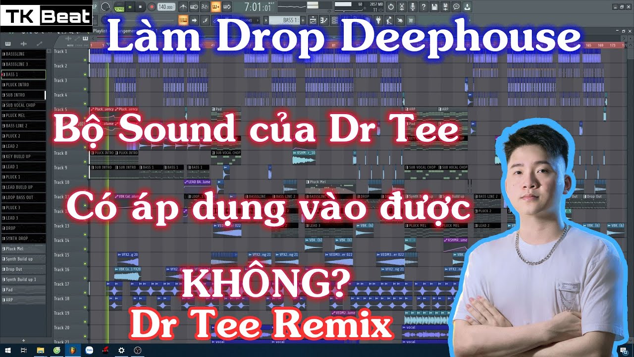 #20 - Hướng dẫn làm nhạc HOUSE LAK LAK LAK- Học làm nhạc Cùng Dr Tee