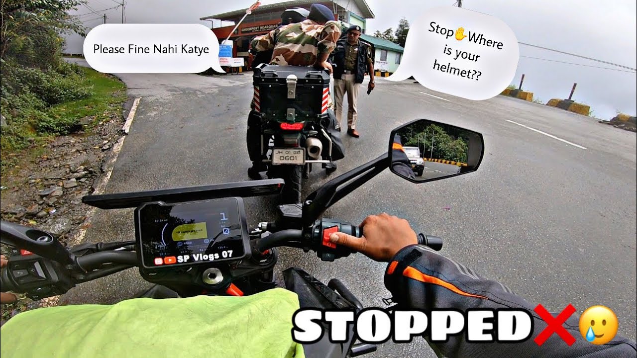 STOPPED❌BY SIKKIM POLICE❌ HELMET ISSUE🥲