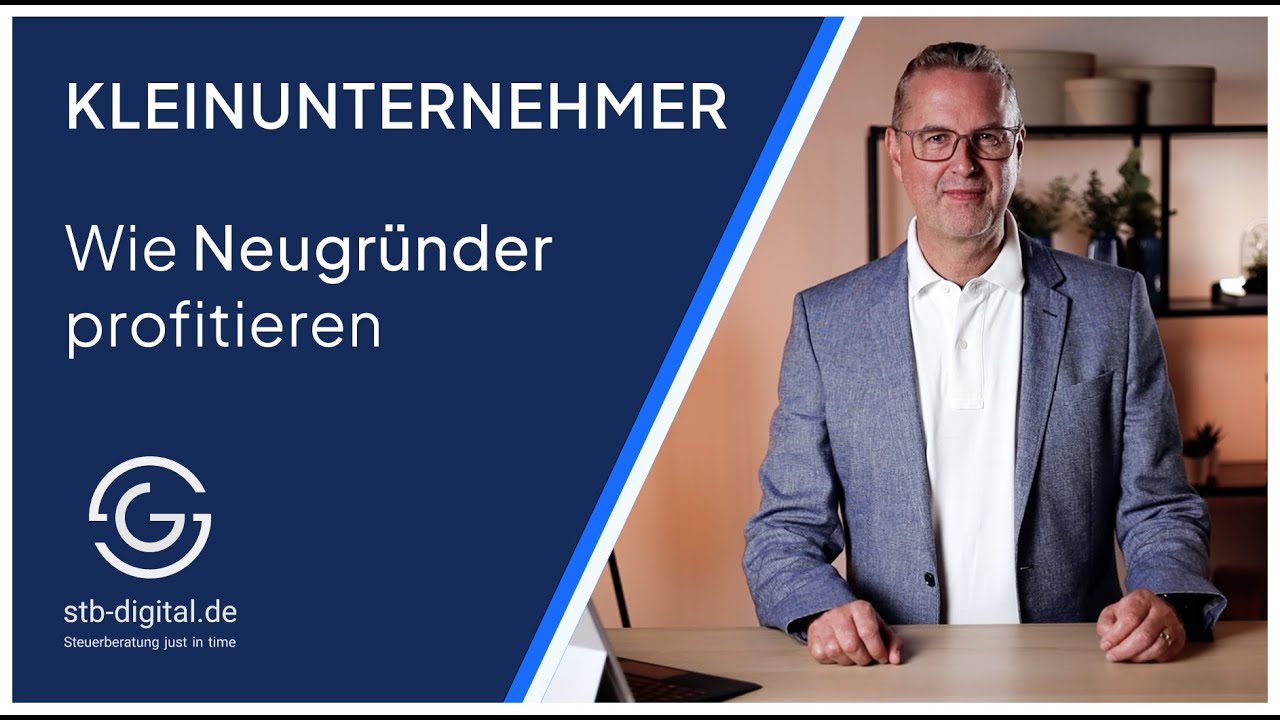 Wie der Kleinunternehmer wirklich funktioniert | Tipps vom Steuerberater