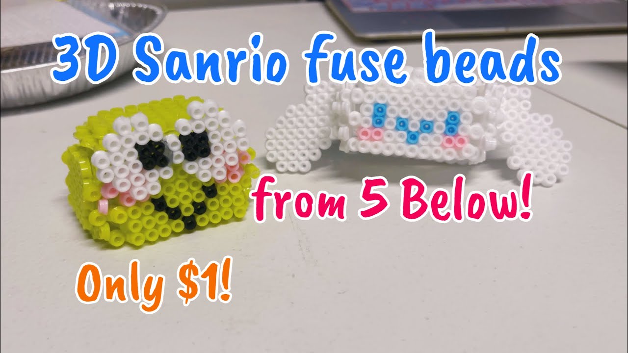 Doing 3D Sanrio fuse beads from 5 below!