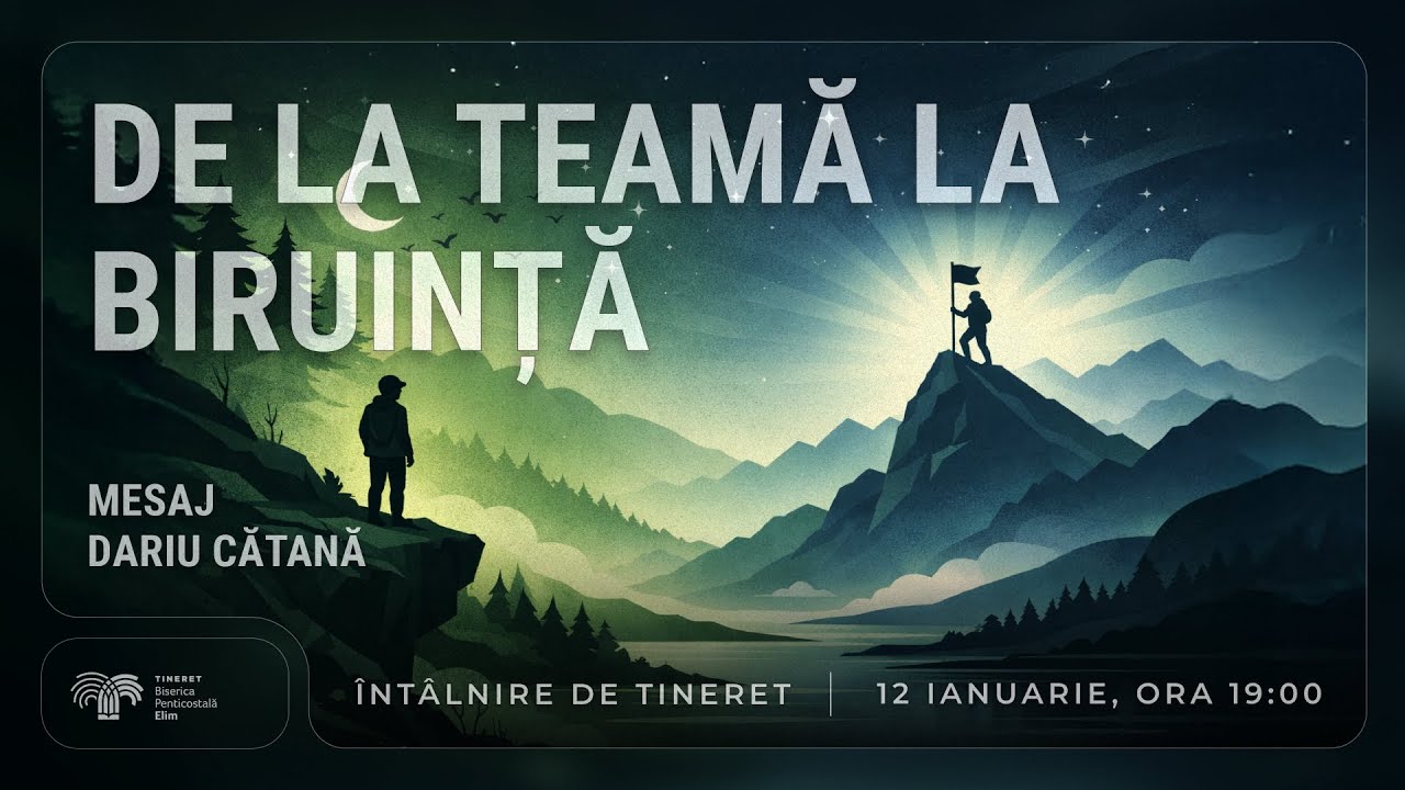 Dariu Cătană • De la teamă la biruință, Luni 12 Ianuarie 2026 • Biserica Penticostală Elim Timișoara