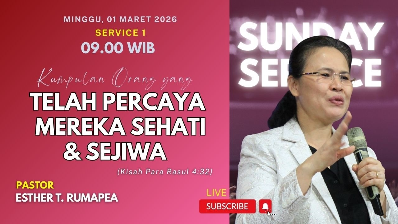 Suday Service 1 - Pdt. Esther Rumapea | Minggu, 1 Maret 2026, Pukul 09.00 WIB