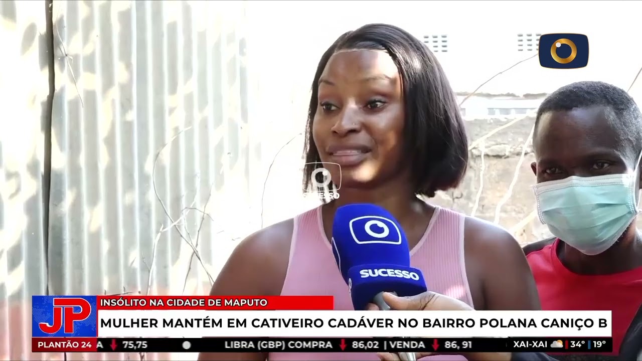 MULHER MANTEM EM CATIVEIRO UM CADAVER DO SEU AMANTE .#mozambique #noticias 