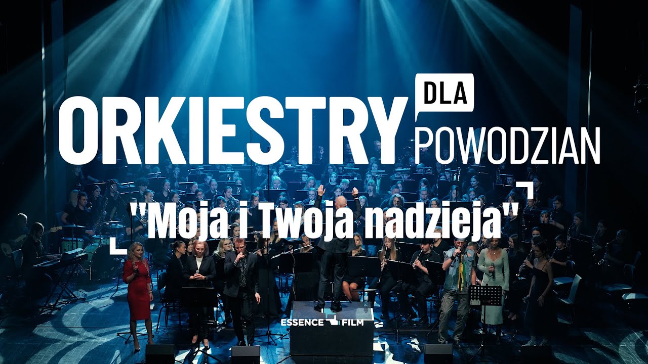 Orkiestry dla Powodzian - Moja i Twoja nadzieja