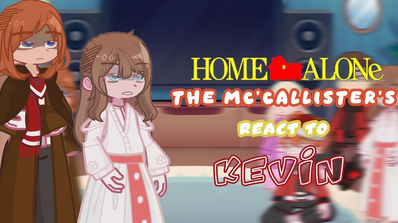 HOME ALONE: The McCallister's react to Kevin