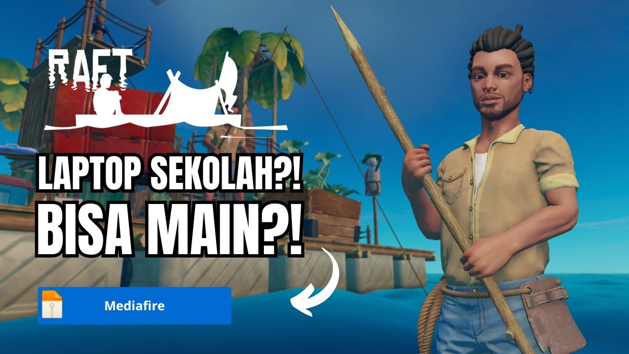 Raft Survival PC Bisa Jalan di Laptop Sekolah! Spek Aslinya Bikin Kaget!