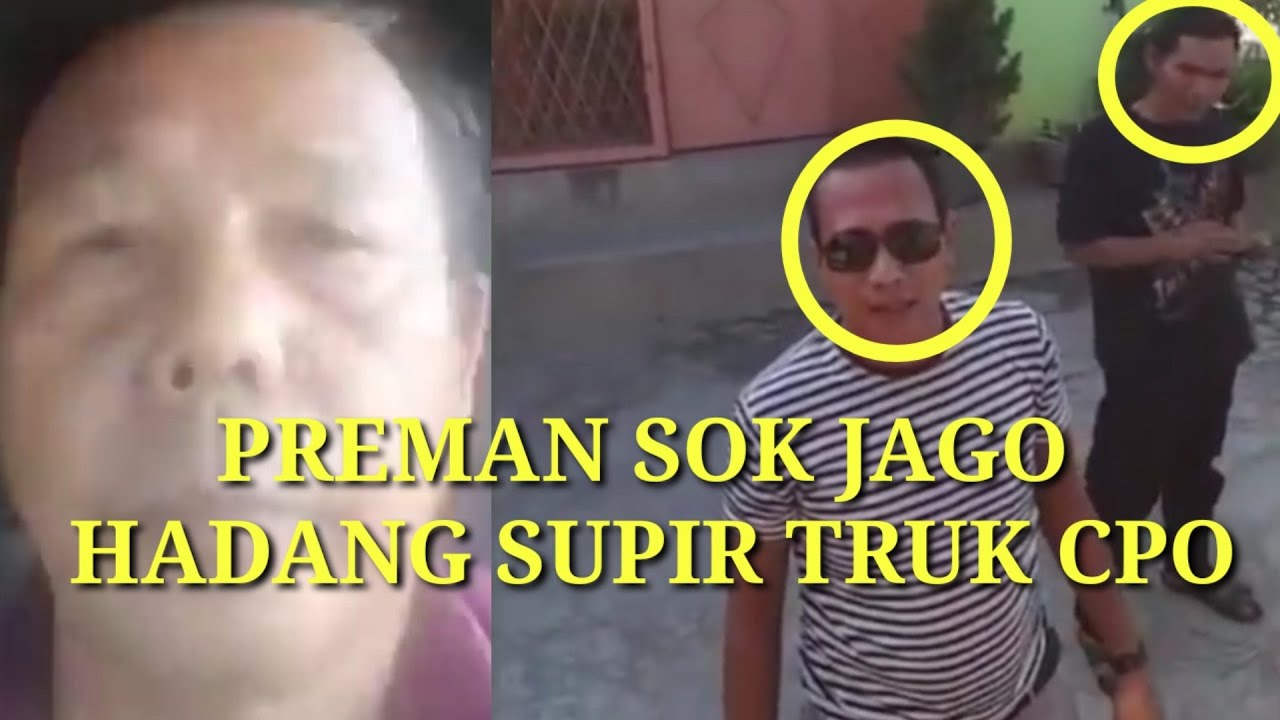 PREMANISME JALANAN TERHADAP SUPIR TRUK CPO TERJADI LAGI...