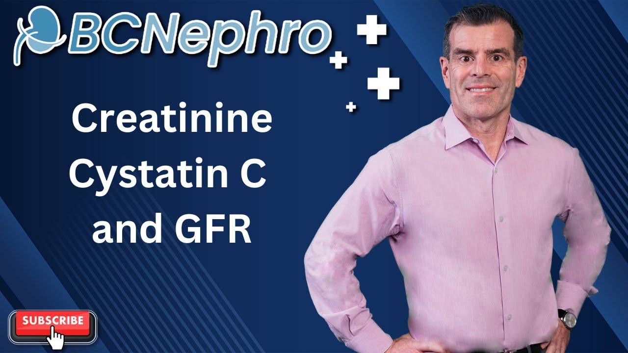 Creatinine Cystatin C and GFR @BCNephro