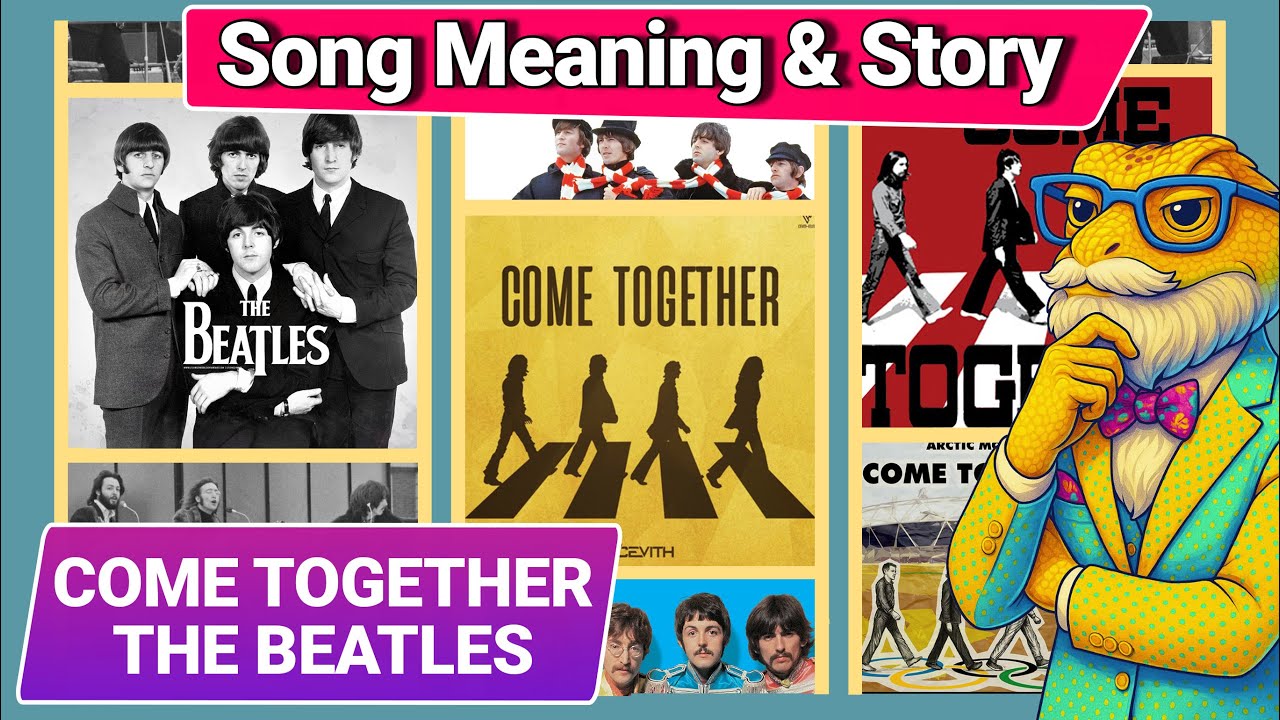 &ldquo;Come Together&rdquo; Meaning &mdash; Why the Lyrics Make No Sense (On Purpose)