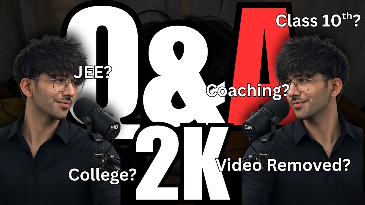 2K Subscribers Q&A | Video Removed? Dream Collab? JEE Journey?