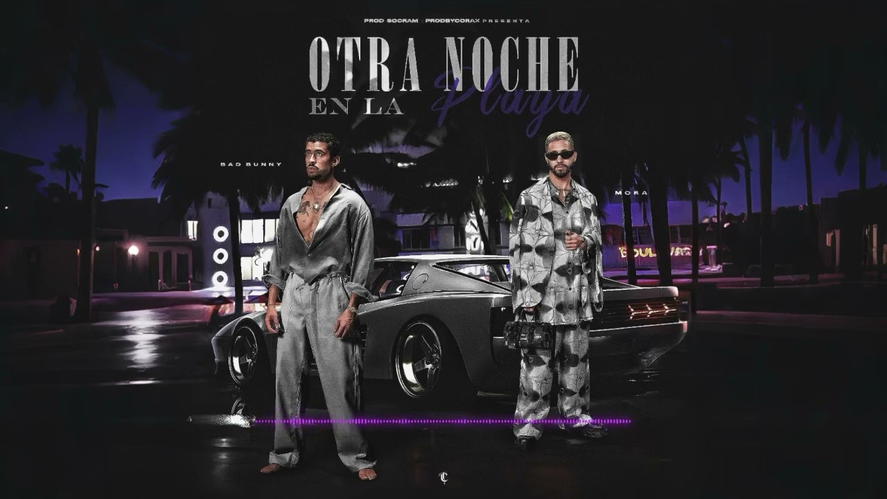 Otra Noche en La Playa - Bad Bunny, Mora, Prod Socram (Visualizer)
