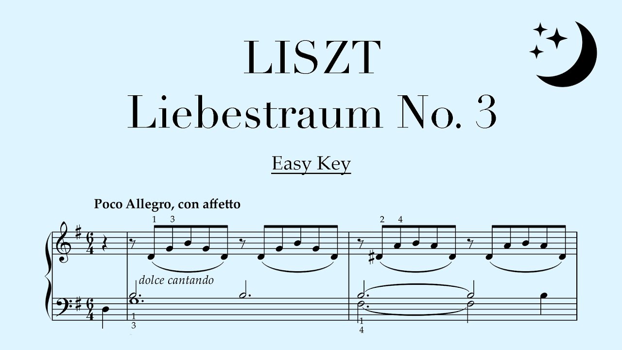 Liszt Liebestraum No. 3 - Easy Arrangement (Easy key: G major)