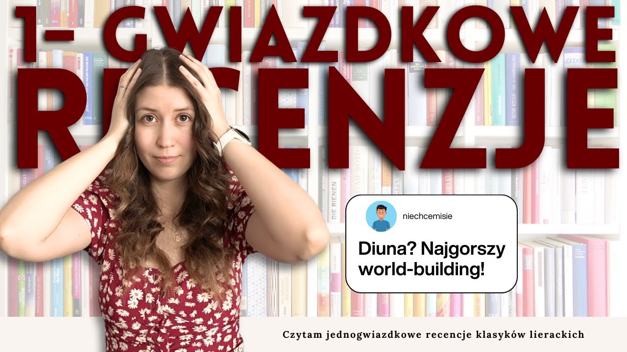 Czytam JEDNOGWIAZDKOWE recenzje klasyków literackich