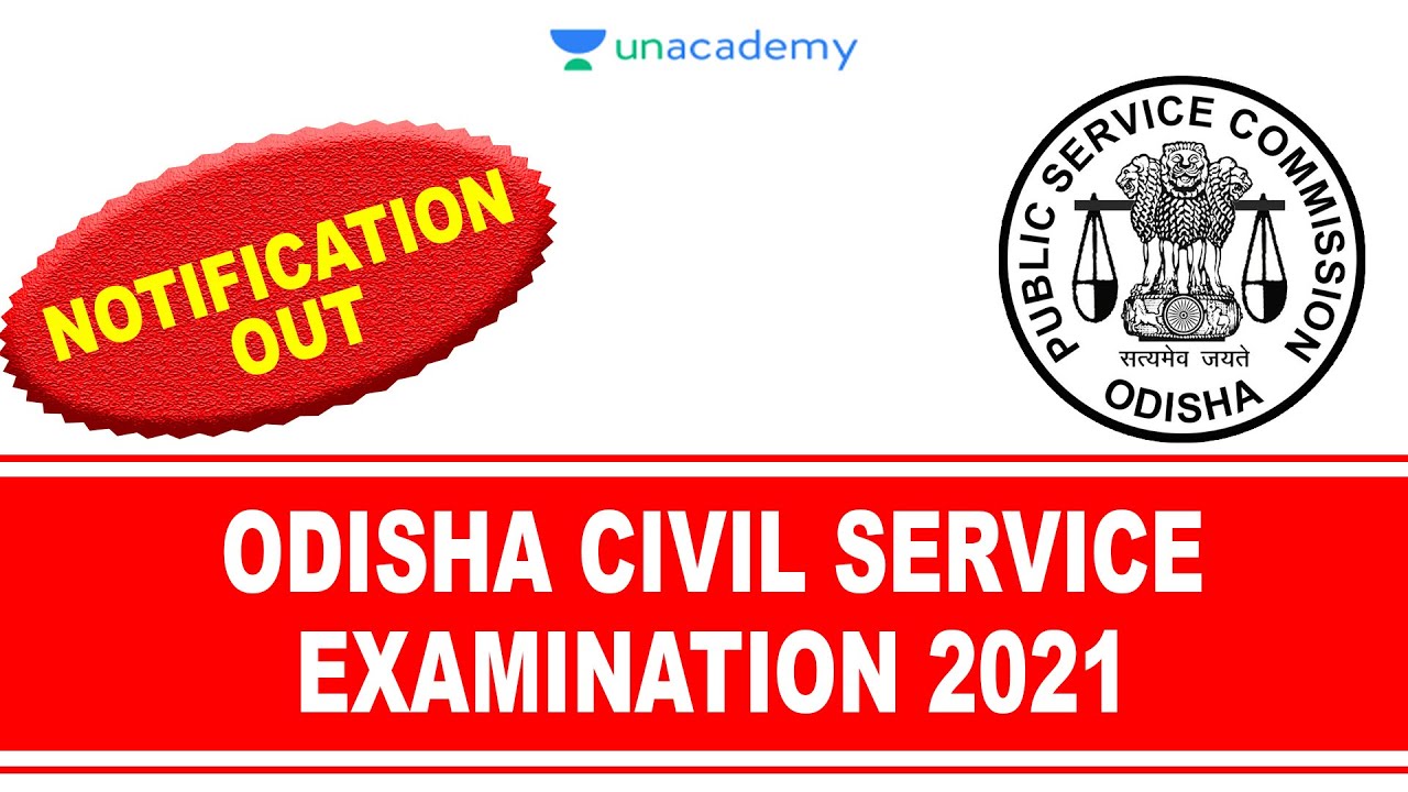 🔥 Odisha Civil Service Exam 2021🔥 OCS Notification Out | Vacancy, Eligibility | Watch Now🔥