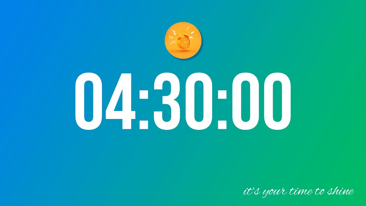 4 Hour 30 Minute (270 Minute) Countdown Timer with Uplifting Music as ALARM