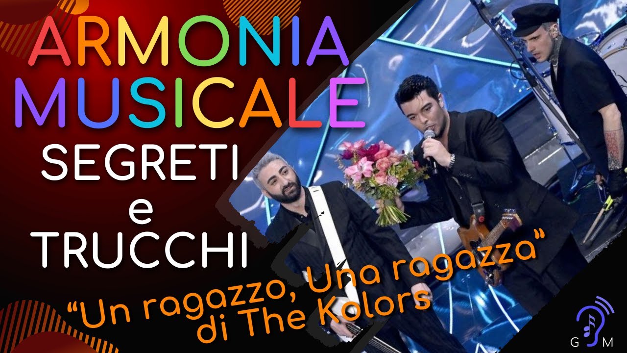 UN RAGAZZO UNA RAGAZZA dei THE KOLORS: tutti gli ACCORDI e l'ANALISI ARMONICA (SANREMO 2024)