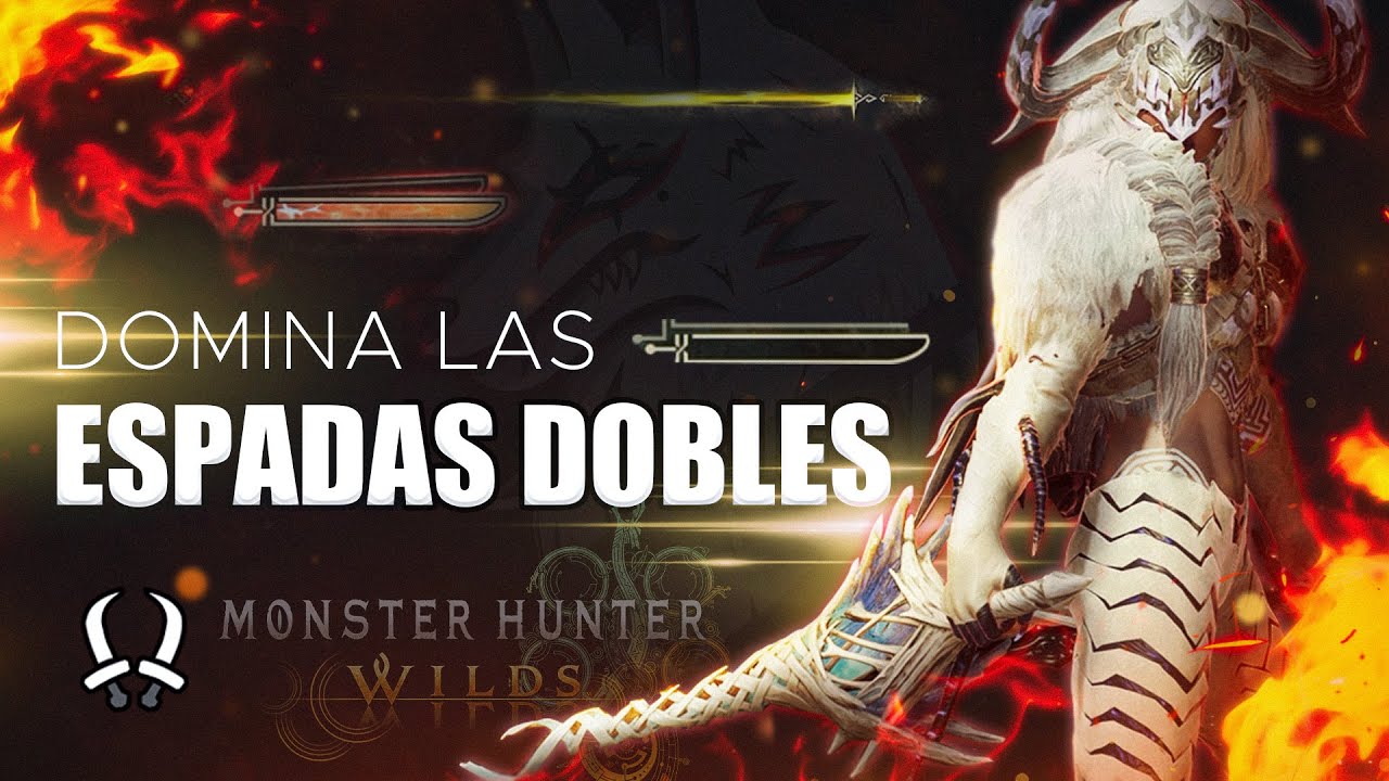 gu&iacute;a espadas dobles Monster hunter wilds
