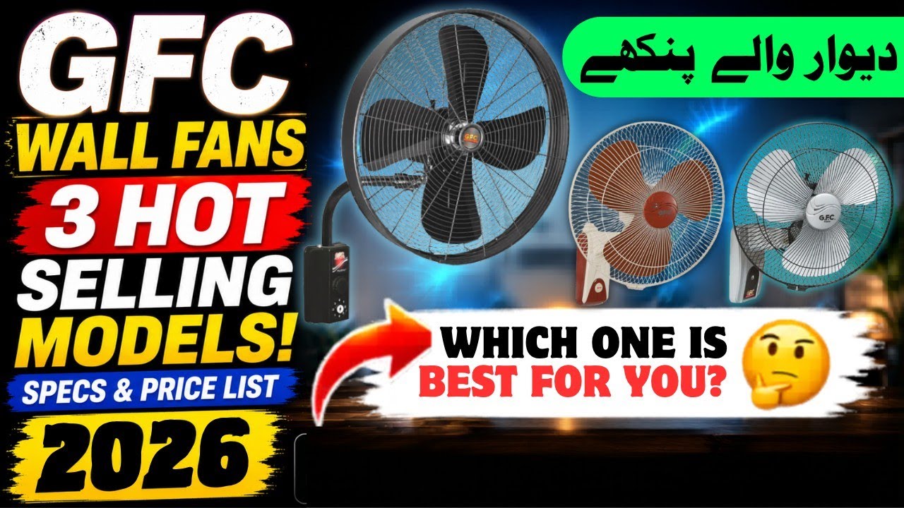 Best Wall Fan Price in Pakistan 2026 | GFC Classic VS Deluxe Plus VS Myga Designer Bracket Fan