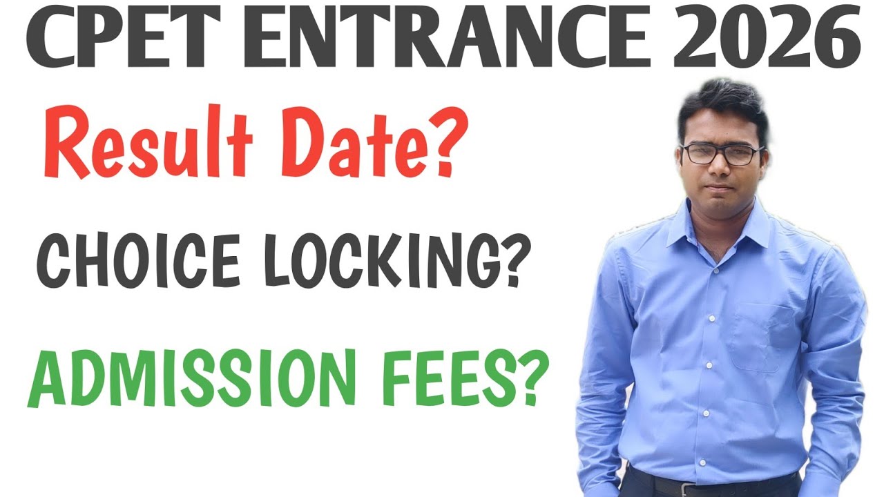 CPET Entrance 2026: Objection Results, Choice Locking, and Admission Fees