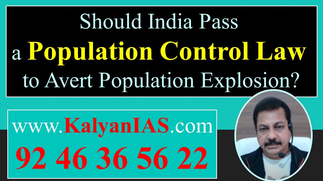 Should India Pass a Population Control Law to Avert Population Explosion? | www.KalyanIAS.com