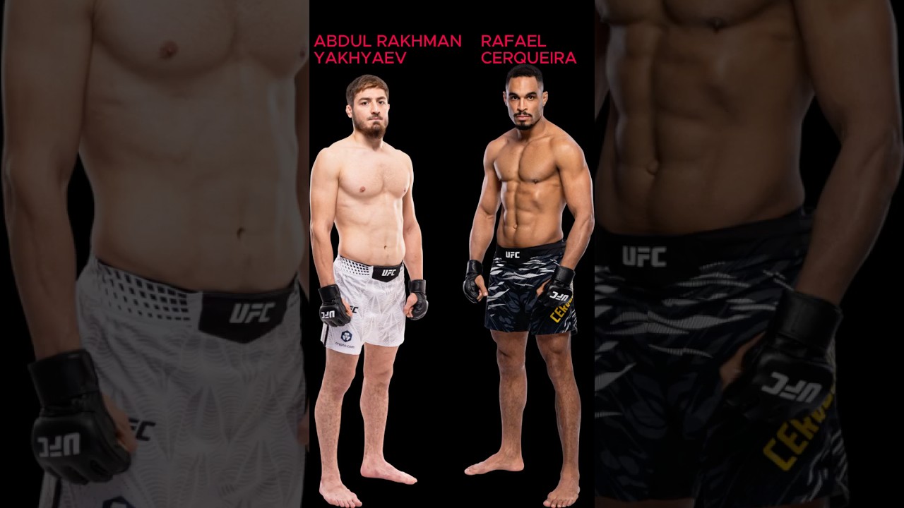 ABDUL RAKHMAN YAKHYAEV VS RAFAEL CERQUEIRA- PREDICTION UFC FIGHT NIGHT DOHA