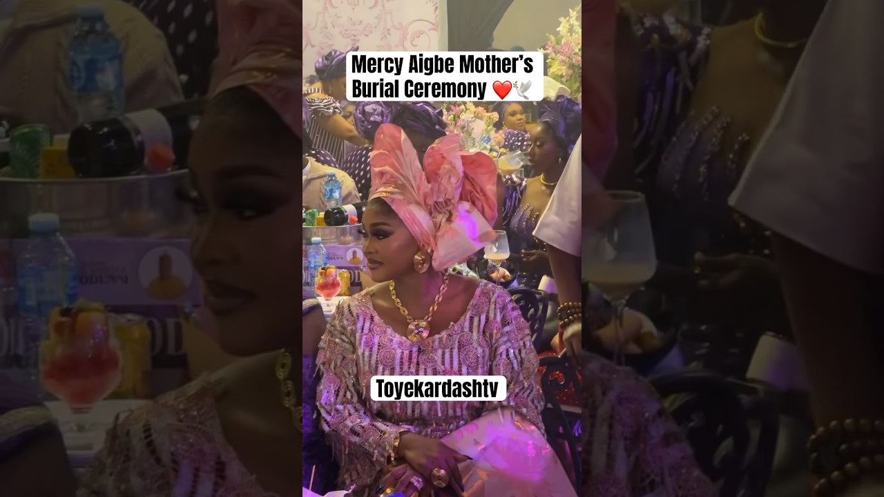 MERCY AIGBE MOTHER&rsquo;S BURIAL CEREMONY #trending #mercyaigbe #fypシ #seo #party #nollywoodmovies