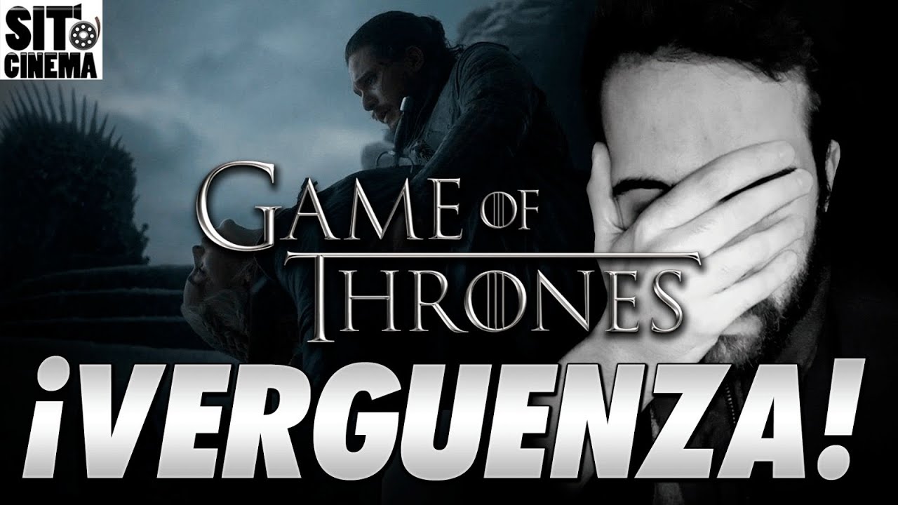 ESTO ES UNA VERGUENZA ABSOLUTA FINAL Game Of Thrones | Estoy Destrozado