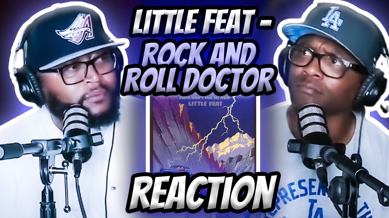 Little Feat - Rock and Roll Doctor (REACTION) #littlefeat #reaction #trending