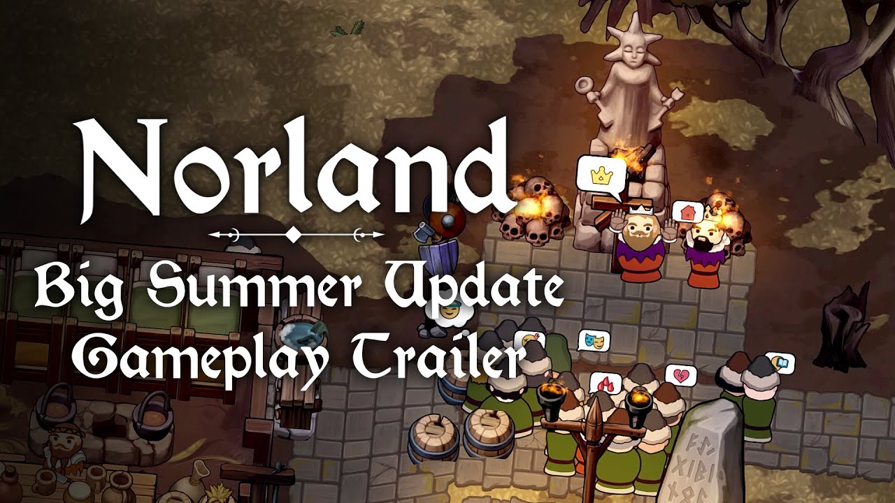 Norland  - Big Summer Update - Gameplay Trailer | Kingdom/Colony Sim