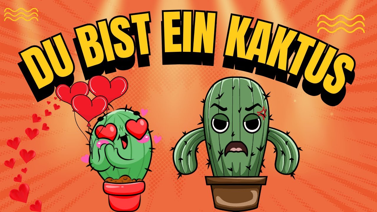 Valentinstag SONG | Liebeslied | Du bist ein Kaktus! | Ein Lied f&uuml;r den Valentinstag
