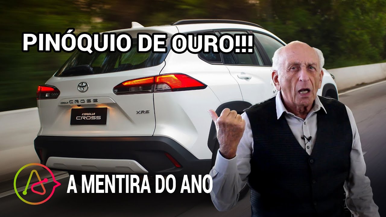 Corolla Cross &eacute; a maior mentira de 2021 | Pr&ecirc;mio Pin&oacute;quio de Ouro