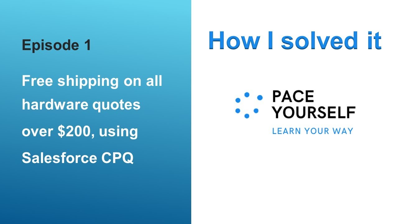 Salesforce CPQ - How I solved it: Free shipping on quotes over $200 using (ep 1)