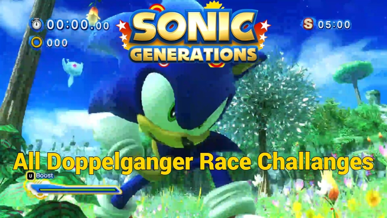 Sonic Generations | All Doppelganger Race Challenges