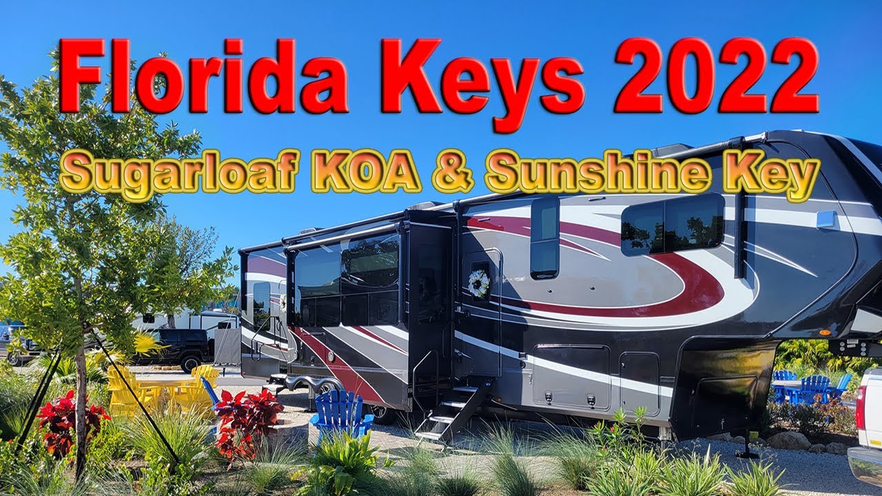 Florida Keys 2022 - Sugarloaf KOA and Sunshine Key RV Resort