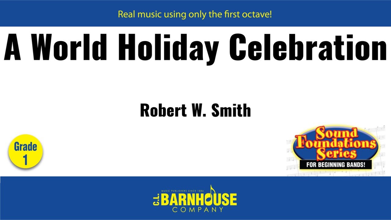 A World Holiday Celebration - Robert W. Smith (with Score)