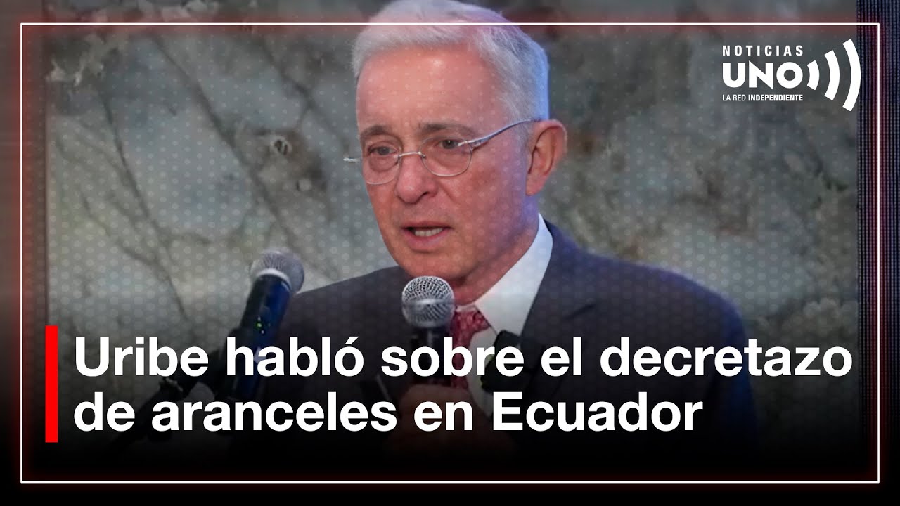 Uribe visita Ecuador en medio de tensiones comerciales con Colombia | Noticias UNO