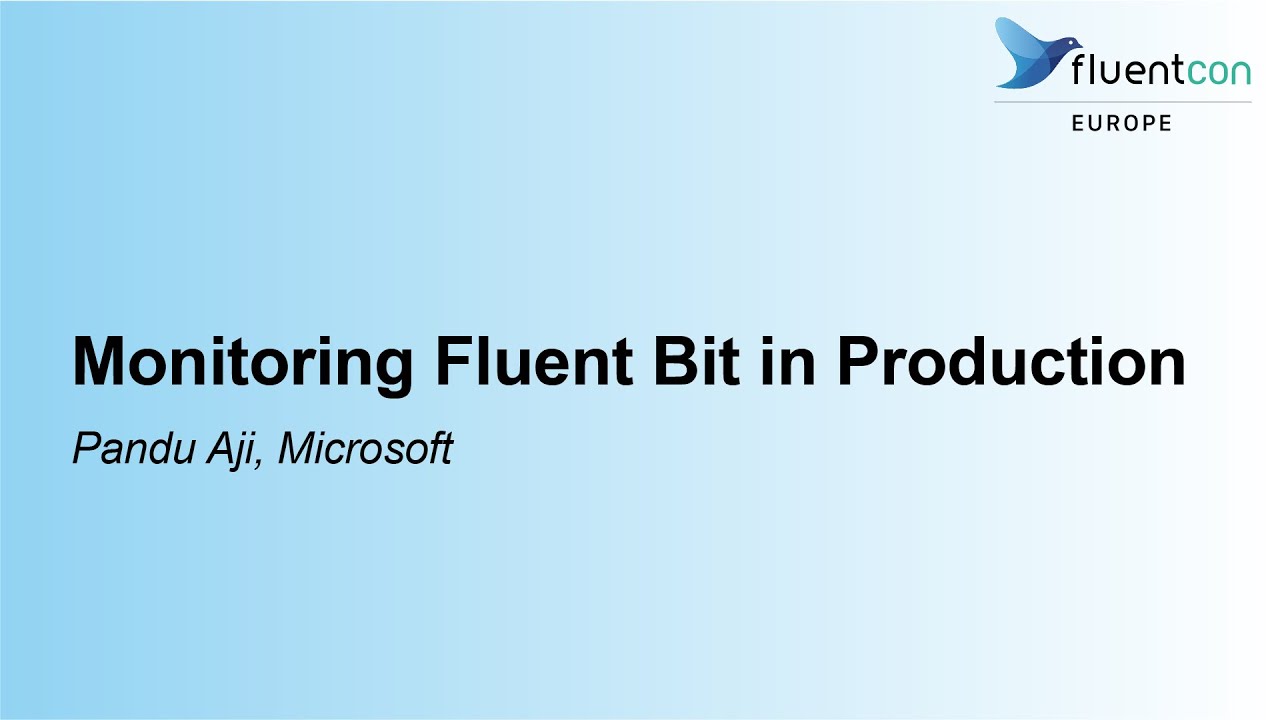 Monitoring Fluent Bit in Production - Pandu Aji, Microsoft