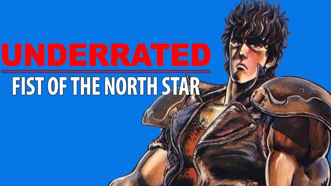 UNDERRATED: Fist of the North Star