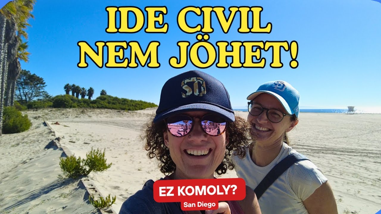IDE CIVIL NEM JÖHET BE SAN DIEGÓBAN - MI MÉGIS BEMENTÜNK😳🇺🇸