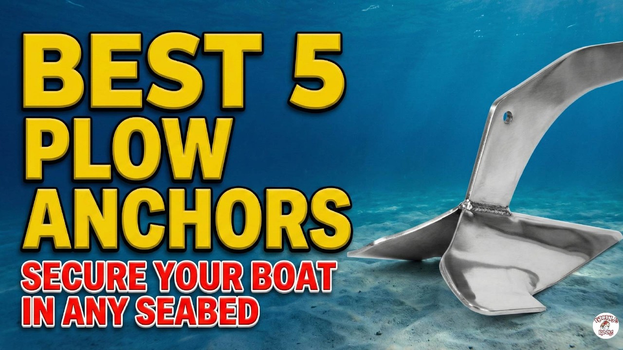 Top 5 Plow Anchors for Secure Mooring | Tackle Room Essentials