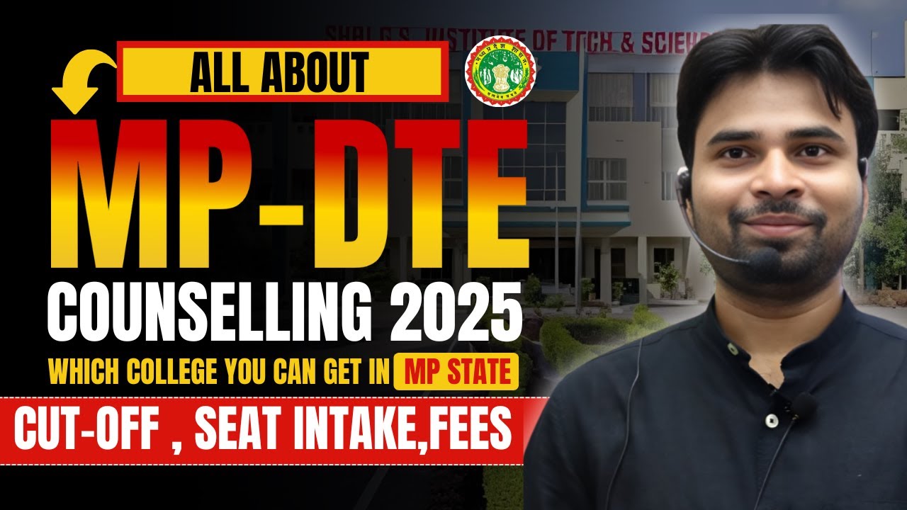 All About MP-Dte Counselling 2025 | mp dte counselling 2025 registration  | Cut-off , fees , Seats