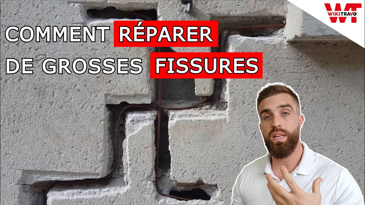 COMMENT RÉPARER DE GROSSES FISSURES ?
