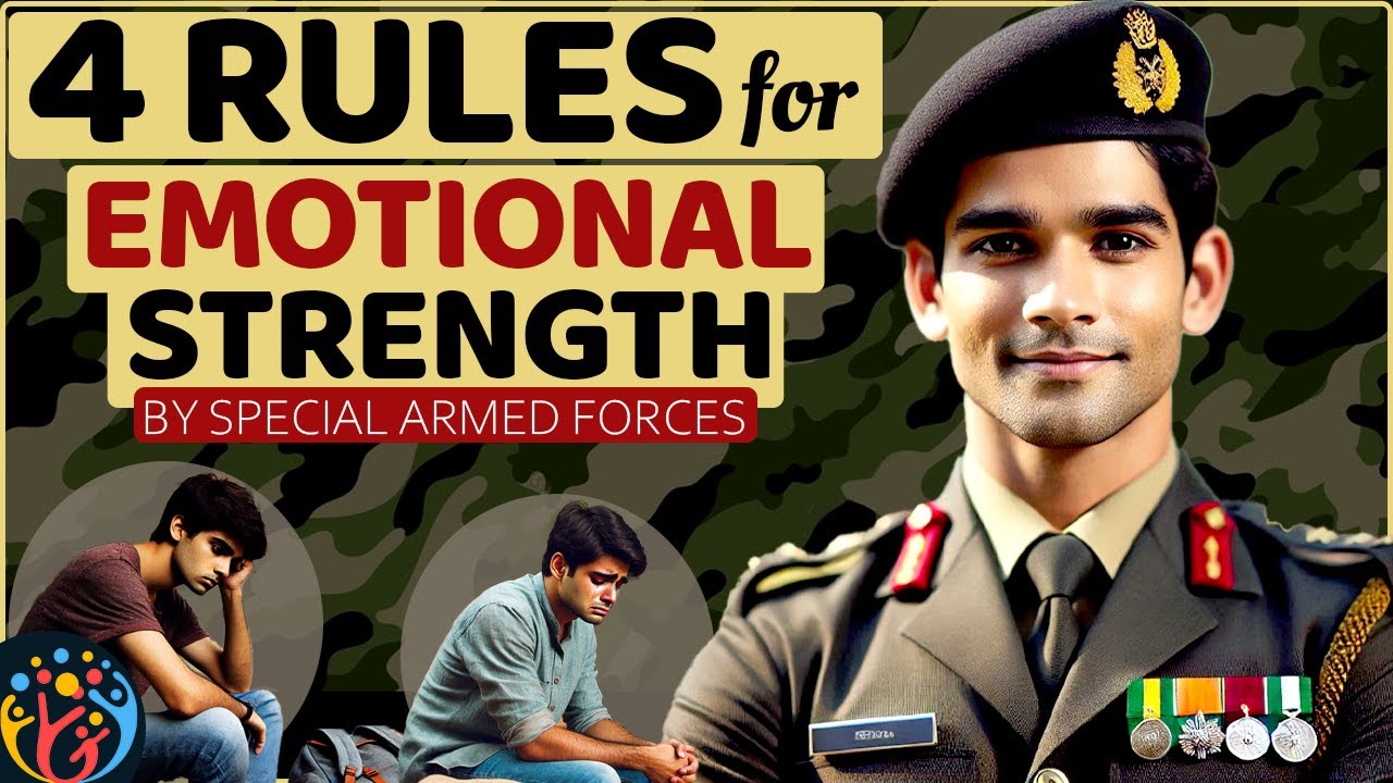 Master Your Mind and Emotions.4 Rules from Armed Forces