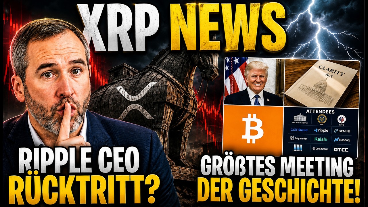 💥 XRP Ripple NEWS 💥 Ripple CEO R&uuml;cktritt?! Gr&ouml;&szlig;tes Krypto-Treffen der Geschichte!