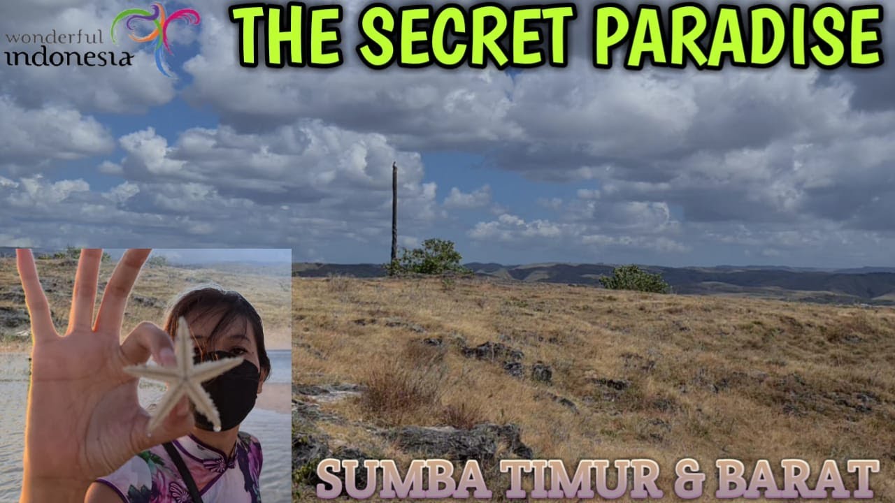 THE SECRET PARADISE SUMBA TIMUR-BARAT PART 1