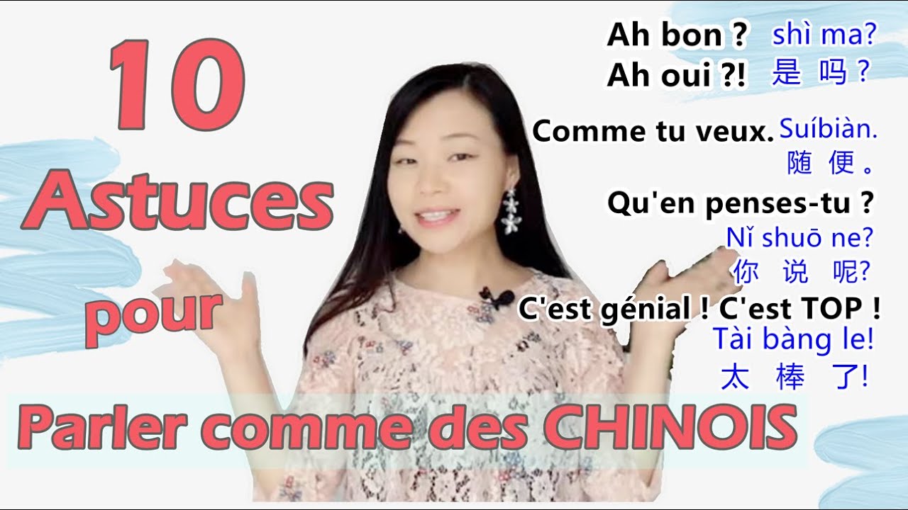 DIX Astuces pour parler comme des Chinois-Apprendre le chinois 2021